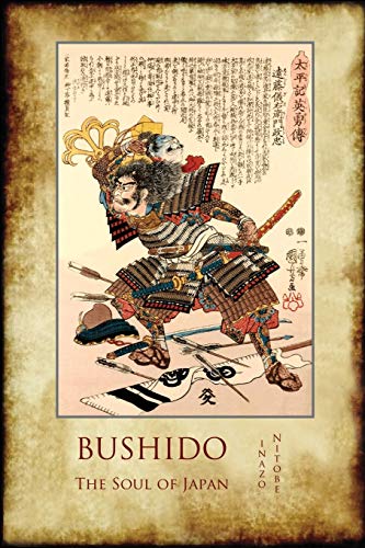 Bushido, the Soul of Japan: with 13 full-page colour illustrations from the time of the Samurai. von Aziloth Books